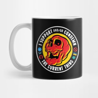 I Support The Current Thing Mug